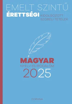 Emelt szintű érettségi – Magyar nyelv és irodalom 2025 könyv borítója